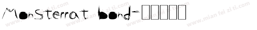 Monsterrat bond字体转换